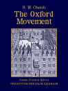 The Oxford Movement - British Heritage Database Reader-Printable Edition with Study Materials